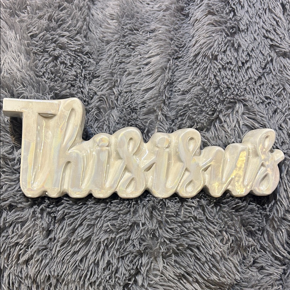 Iridescent 'This Is Us' Decorative table decor
